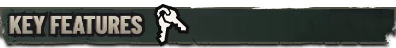 Key Features – Fear Tide Fear Tide: Banner reading “KEY FEATURES” with a white key icon on dark green background.