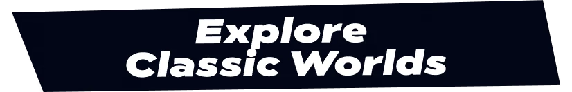 Five More Minutes: Bold white text reads "Explore Classic Worlds" on a dark, tilted banner.