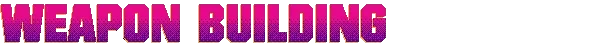 Flashes of Chaos: "WEAPON BUILDING" in bold, gradient pink text with a pixelated style.