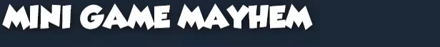 Mini Game Mayhem – Floor is...What!? Floor is...What!?: Bold white text reads "MINI GAME MAYHEM" on a dark blue background.