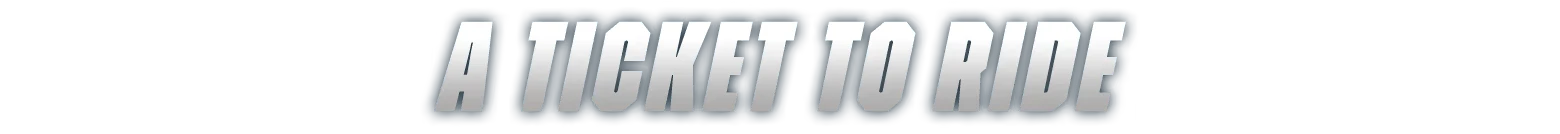 A Ticket Ride – Fogpiercer Fogpiercer: Bold text reads "A TICKET TO RIDE" in a gradient gray with a dark outline.