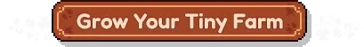 Fourleaf Fields: Brown banner with "Grow Your Tiny Farm" in white text, floral accents.