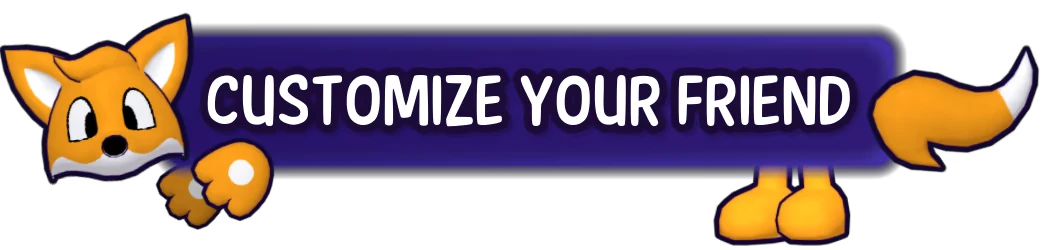 Customize Friend Banner – FriendOS FriendOS: White text “CUSTOMIZE YOUR FRIEND” on purple banner with cartoon fox parts.