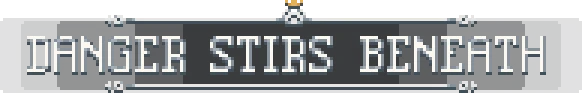 Frogreign: Pixelated text reads "DANGER STIRS BENEATH" with a crown icon above the text.