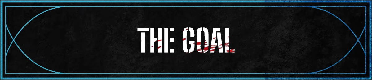 FrostBound: "THE GOAL" in bold white text with red streaks, framed by blue lines on black.