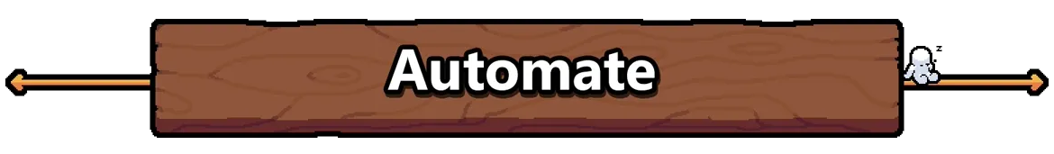 Gamblers Table: Wooden sign with "Automate" in bold white text, arrows, and a small character.