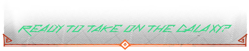 Gang of Frogs: Neon green text reads "READY TO TAKE ON THE GALAXY?" above an orange line.