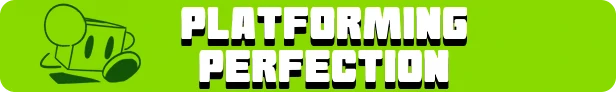 Gappy's Adventure: Green character with big eyes next to bold white text "PLATFORMING PERFECTION".