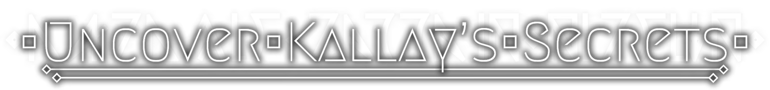 Uncover Secrets – Gata Guressi Gata Guressi: Banner text “UNCOVER KALLAY’S SECRETS” in stylized outlined font with borders.