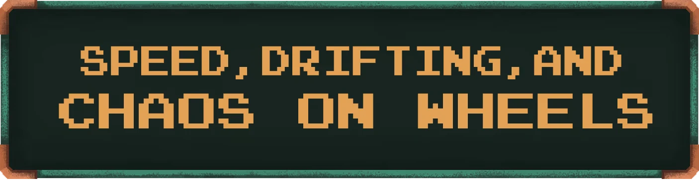 Speed Drifting Chaos – Gears of Glory Gears of Glory: Pixelated text reads "SPEED, DRIFTING, AND CHAOS ON WHEELS" on dark background.
