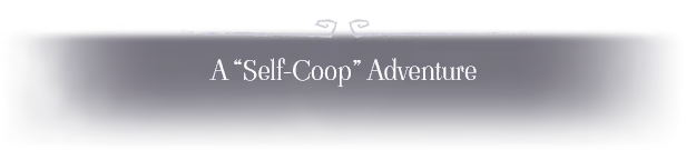 Gloomy Eyes: Dark banner with white text reads "A 'Self-Coop' Adventure" in a serif font.