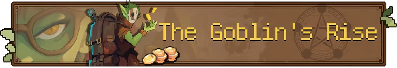 Goblin Vyke: Goblin juggling coins, large eye in background, text "The Goblin's Rise" in yellow.