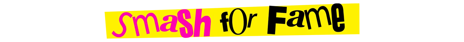 Smash for Fame – GodsTV GodsTV: Yellow banner with “SmaSh fOr Fame” in pink and black mixed-case text.