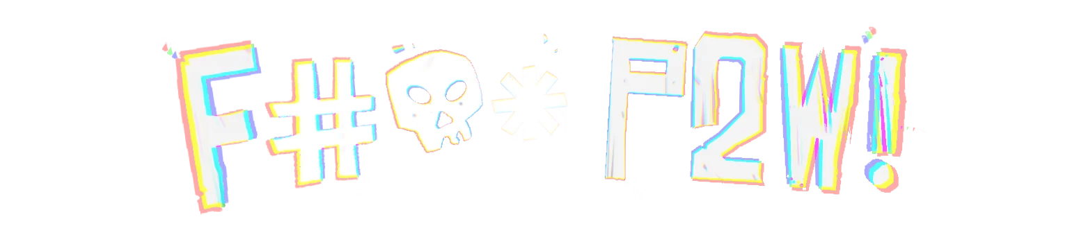GOKA Street: Bold text "F#* P2W!" with a skull icon, glitch effect on black background.