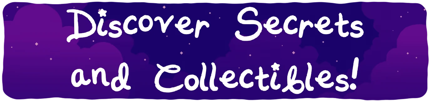 Goodnight, B: White text “Discover Secrets and Collectibles!” on purple starry sky.