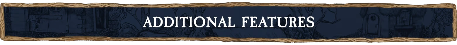 Gretel & Hansel: Wooden banner with "ADDITIONAL FEATURES" text, dark forest scene in background.