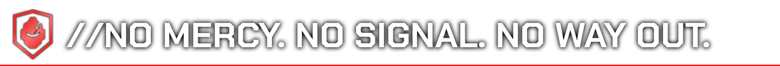 GRIDLANDS: Red shield icon beside bold white text “NO MERCY. NO SIGNAL. NO WAY OUT.”.