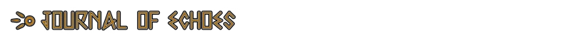Half Away: "Journal of Echoes" text in stylized, angular font with decorative symbols.