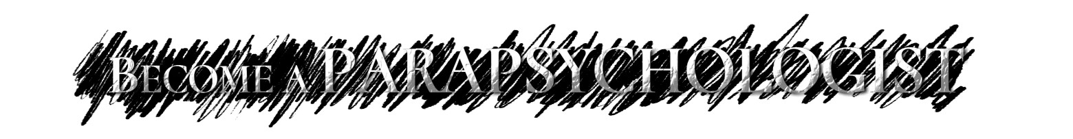 HAUNTED: White text “BECOME A PARAPSYCHOLOGIST” on black brushstroke banner.