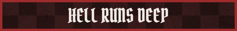 Hell Runs Deep – Hellmate - Chess Deck Builder Hellmate: Banner with white gothic text “HELL RUNS DEEP” on dark red background.