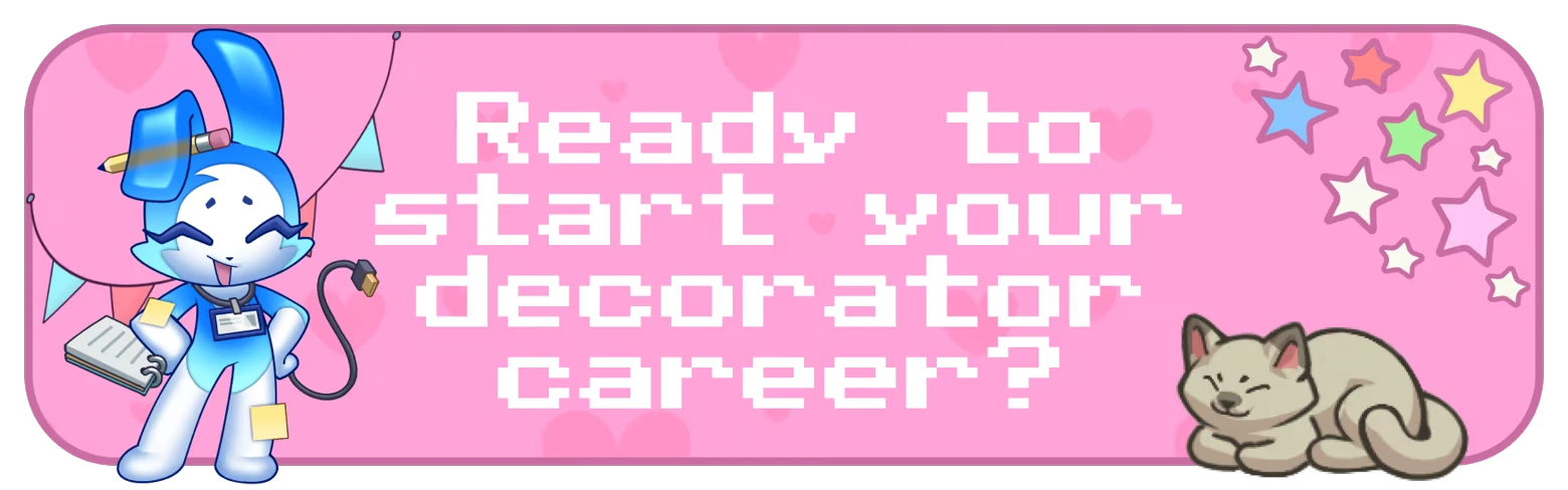 HOMEWAVE: Pixel text “Ready to start your decorator career?” with mascot and cat.