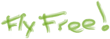 Hope: Green graffiti-style text reads "Fly Free!" against a transparent background.