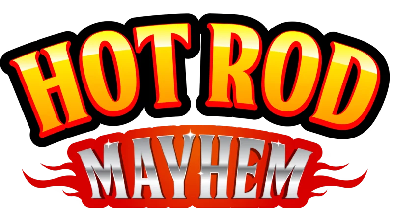 Hot Rod Mayhem: Bold yellow and red text with flames, "HOT ROD MAYHEM" in stylized font.