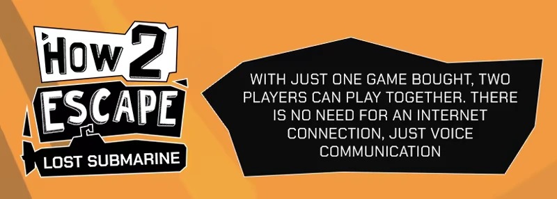 Game Description – How 2 Escape: Lost Submarine How 2 Escape: Orange background, bold black text on left, white text on black shape right.