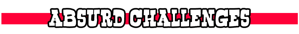 Absurd Challenges – How Many Dudes? How Many Dudes?: Bold white text "ABSURD CHALLENGES" with red accents on a black background.