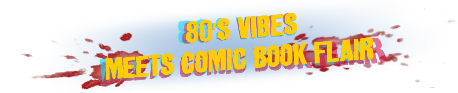 80s Comic Flair – I Hate This Place I Hate This Place: Bold yellow text reads "80's Vibes Meets Comic Book Flair" on a blue background.