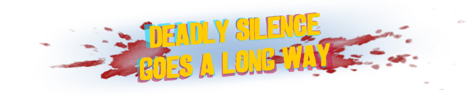 Deadly Silence – I Hate This Place I Hate This Place: Yellow text "DEADLY SILENCE GOES A LONG WAY" over red splatter on blue.