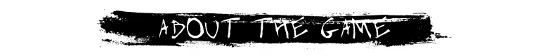 I Mother: White text "ABOUT THE GAME" in jagged font on a black background.