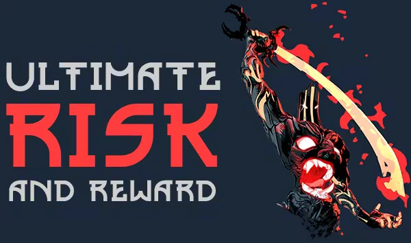 IMMORTAL: A fierce figure with glowing eyes wields a flaming sword. Text reads "ULTIMATE RISK AND REWARD."