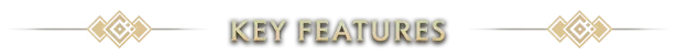 IMMORTAL: "KEY FEATURES" text in gold with decorative diamond patterns on a black background.