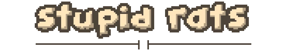 Inconceivable Rat Endeavour: Pixelated text "stupid rats" in beige with a thin horizontal line.
