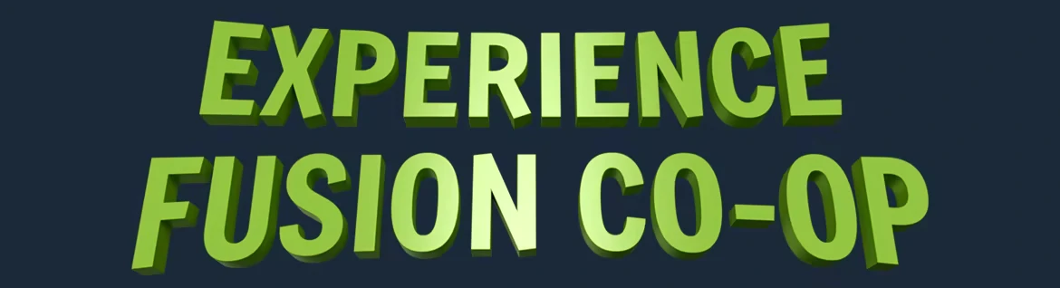 Incredibug: Large green 3D text reading “EXPERIENCE FUSION CO-OP” on dark blue.