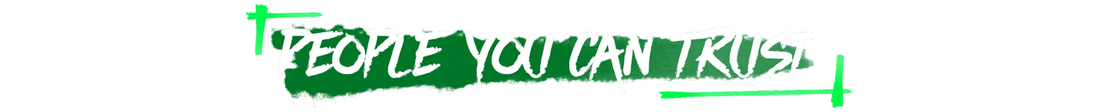 People You Trust – Inky Blinky Bob Inky Blinky Bob: White brush text “PEOPLE YOU CAN TRUST” on green paint-stroke banner.