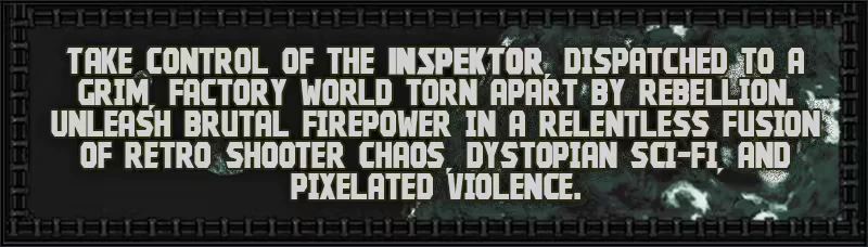 INSPEKTOR: Bold white text on dark background reads about control, rebellion, and pixelated chaos.