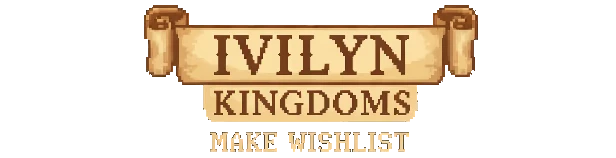 Ivilyn Kingdoms: Scroll with bold text "IVILYN KINGDOMS" and "MAKE WISHLIST" below.