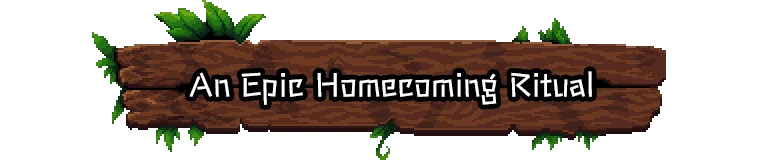 Homecoming Ritual Banner – Jigrift Jigrift: Wooden sign with white text “An Epic Homecoming Ritual” and vines.