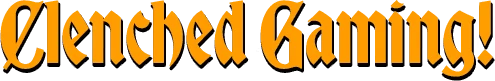 JUMP KING QUEST: "Clenched Gaming!" in bold, orange, medieval-style font on a black background.