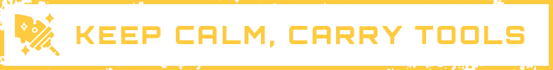 Kaiju Cleanup: Yellow pixel text “KEEP CALM, CARRY TOOLS” on black banner with icon.