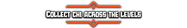 Collect Chi Levels – Kick'n Hell Kick'n Hell: Bold white text reads "Collect Chi Across the Levels" with orange geometric accents.