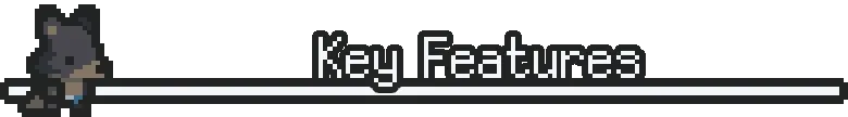 Kin and Conquest: Pixel text “Key Features” above a long white horizontal bar.