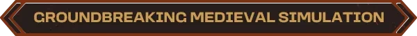 Medieval Simulation Banner – Kingmakers Kingmakers: Banner with bold text “GROUNDBREAKING MEDIEVAL SIMULATION” in gold.