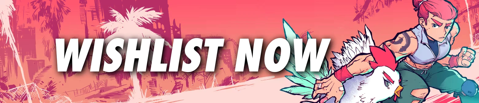 Wishlist Banner – Knuckle Paradise ® Knuckle Paradise ®: Large “WISHLIST NOW” text beside a pink-haired fighter and chicken.