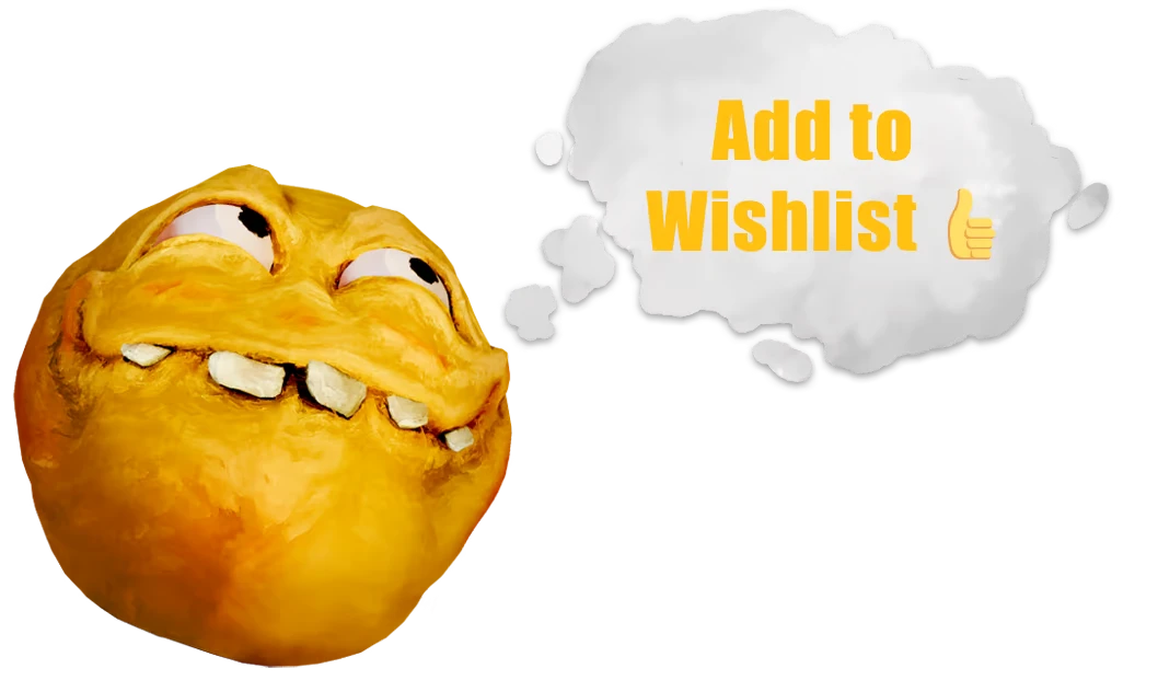 Koloboke: A grinning yellow face with crooked teeth, thought bubble says "Add to Wishlist 👍".