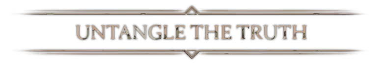 Untangle Truth – Koshmar: The Last Reverie Koshmar: “UNTANGLE THE TRUTH” in large serif letters on a black banner.