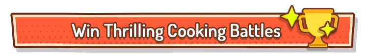KuloNiku: Red banner with "Win Thrilling Cooking Battles" text and a gold trophy icon.