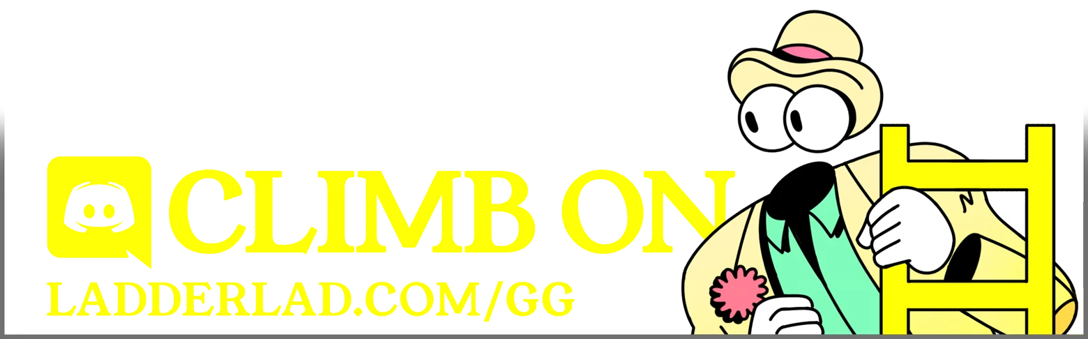 Climb on Banner – Ladder Lad Ladder Lad: Yellow “CLIMB ON!” text, URL ladderlad.com/gg, cartoon lad with ladder.